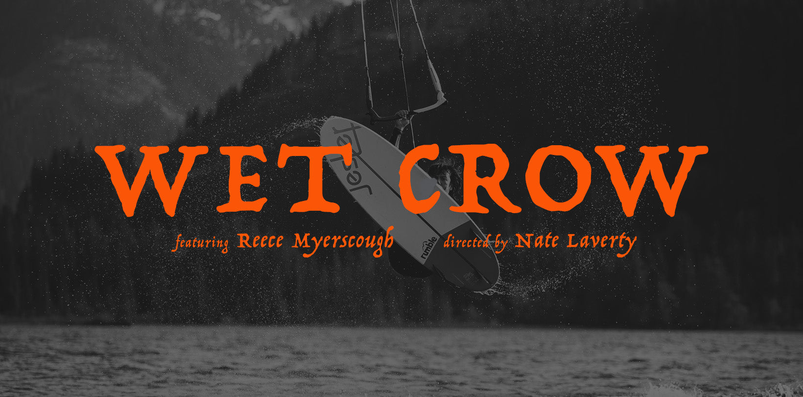 Wet Crow kiteboarding film - Reece Myerscough & Nate Laverty - Ocean Rodeo