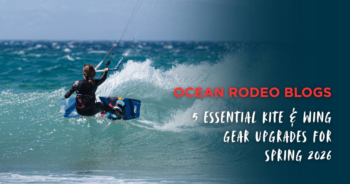 5 Essential Kite + Wing Gear Upgrades for Spring 2026